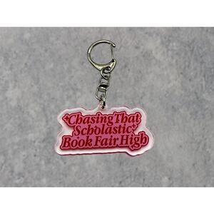 Chasing That Scholastic Book Fair High Keychain, Bookish Acrylic Keyring